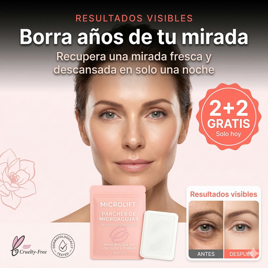 Parches MicroLift™ | Borra Ojeras, Bolsas y Arrugas en 2 Horas